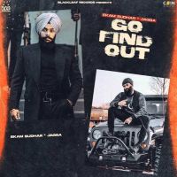 Go Find Out Ekam Sudhar, Jagga Mp3 Song Download