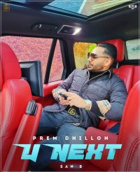 U Next Prem Dhillon Mp3 Song Download