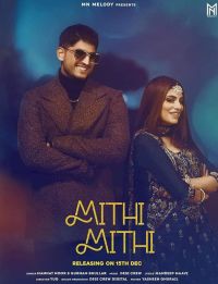 Mithi Mithi Gurnam Bhullar, Mannat Noor Mp3 Song Download