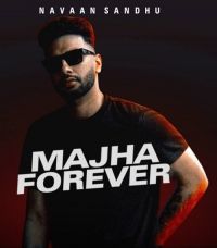 Majha Forever Navaan Sandhu Mp3 Song Download