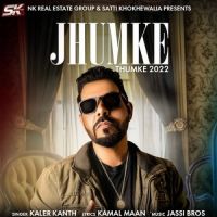 Jhumke (Thumke 2022) Kaler Kanth Mp3 Song Download