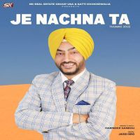 Je Nachna Ta (Thumke 2022) Harinder Sandhu Mp3 Song Download