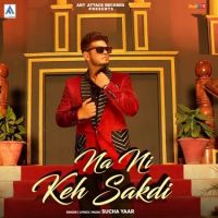 Na Ni Keh Sakdi Sucha Yaar Mp3 Song Download