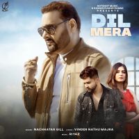 Dil Mera Nachhatar Gill Mp3 Song Download