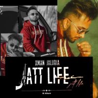 Jatt Life (EP) By Aman Jaluria full album mp3 songs