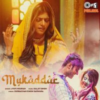 Mukaddar Jyoti Nooran Mp3 Song Download