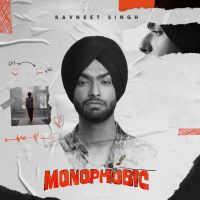 Monophobic - EP By Ravneet Singh full album mp3 songs