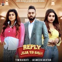 Reply Jija To Sali Tim Raikoti, Jasmeen Akhtar Mp3 Song Download