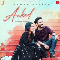 Aakad Kamal Khaira Mp3 Song Download