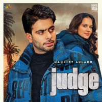 Judge Mankirt Aulakh Mp3 Song Download