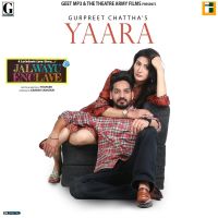 Yaara Gurpreet Chattha Mp3 Song Download