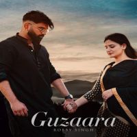 Guzaara Robby Singh Mp3 Song Download