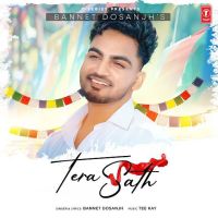 Tera Sath Bannet Dosanjh Mp3 Song Download