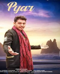 Pyar Feroz Khan Mp3 Song Download