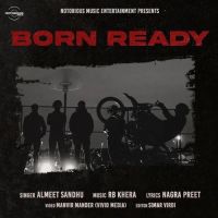 Born Ready Almeet Sandhu Mp3 Song Download