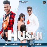 Husan Preet Sandhu, Deep sandhu Mp3 Song Download