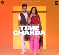 Time Chakda,Gurlej Akhtar Matte Ala Mp3 Song Download