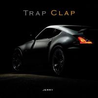 Trap Clap Jerry Mp3 Song Download