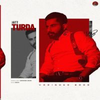 Jatt Turda Varinder Brar Mp3 Song Download