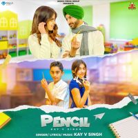 Pencil Kay V Singh Mp3 Song Download