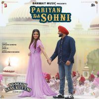 Pariyan Toh Sohni (Ni Main Sass Kuttni) Jordan Sandhu Mp3 Song Download