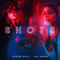 SHOTS Inder Gill Mp3 Song Download