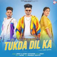 Tukda Dil Ka Sumit Goswami, Jerry Mp3 Song Download