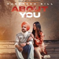 About You Harbaksh Gill Mp3 Song Download