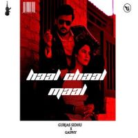 Haal Chaal Maal Gurjas Sidhu Mp3 Song Download