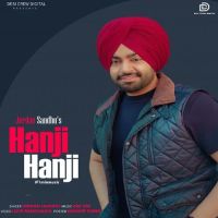 Hanji Hanji Jordan Sandhu Mp3 Song Download