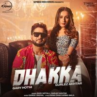 Dhakka Gary Hothi Mp3 Song Download