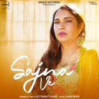 Sajna Ve Jot Ranjit Kaur Mp3 Song Download