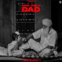 How Are You Dad Baaz Kang Mp3 Song Download