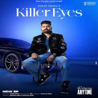 Killer Eyes Sukkh Swara Mp3 Song Download