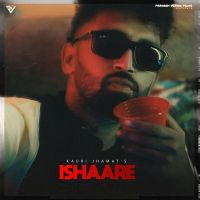 Ishaare Kauri Jhamat Mp3 Song Download