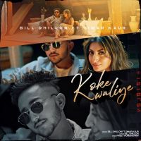 Koke Waliye Bill Dhillon, Simar Kaur Mp3 Song Download