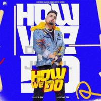 How We Do A Kay Mp3 Song Download