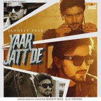 Yaar Jatt De Sandeep Brar Mp3 Song Download