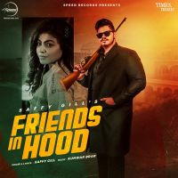 Friends In Hood Saffy Gill Mp3 Song Download