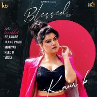 Blessed - EP By Kaur B full album mp3 songs