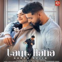 Laut Aana Karan Aujla Mp3 Song Download