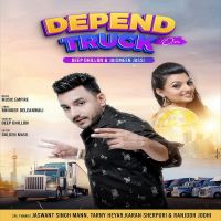 Depend On Truck Deep Dhillon, Jaismeen Jassi Mp3 Song Download