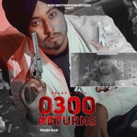 0300 Returns Prabh Sian Mp3 Song Download