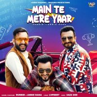 Main Te Mere Yaar Runbir Mp3 Song Download