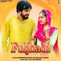 Fuljhadi Surender Romio, Kanchan Nagar Mp3 Song Download