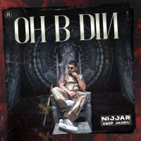 Oh B Din Nijjar Mp3 Song Download