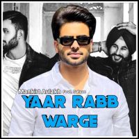 Yaar Rabb Warge Mankirt Aulakh Mp3 Song Download