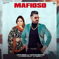 Mafioso Love Brar Mp3 Song Download