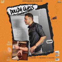 Dullda Glass Hustinder Mp3 Song Download