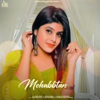 Mohabbtan Arsh Kaur Mp3 Song Download